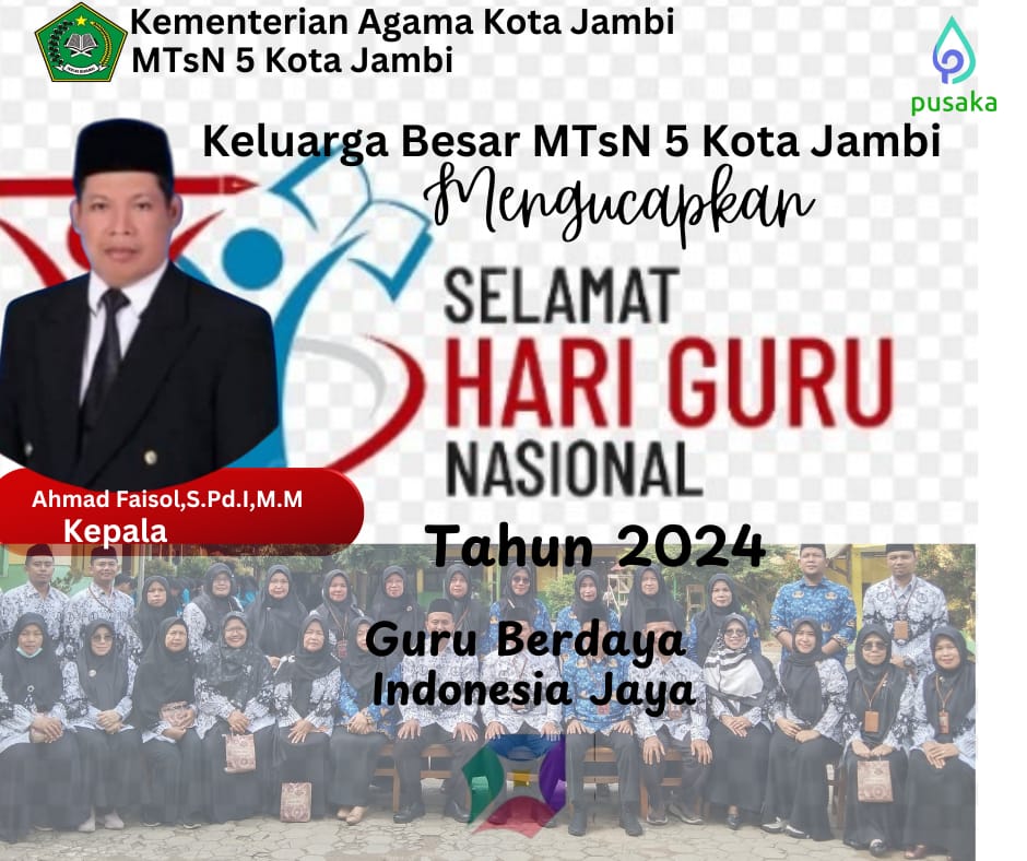 UPACARA PERINGATAN HARI GURU NASIONAL TAHUN 2024 DI MTsN 5 KOTA JAMBI BERLANGSUNG KHIDMAD