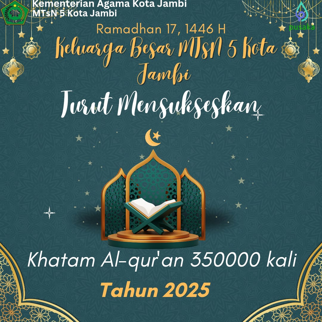 MTsN 5 KOTA JAMBI TURUT MENSUKSESKAN KEGIATAN KHATAM AL-QUR'AN 350.000 KALI SE-INDONESIA MTsN 5 KOTA JAMBI TURUT MENSUKSESKAN KEGIATAN KHATAM AL-QUR'AN 350.000 KALI SE-INDONESIA