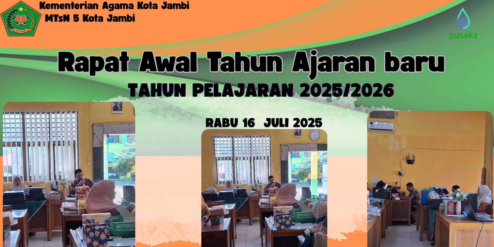 TINGKATKAN KUALITAS DAN SEMANGAT KERJA MENJADI TOPIK UTAMA DALAM RAPAT KERJA MTsN 5 KOTA JAMBI TAHUN PELAJARAN 2025/2026