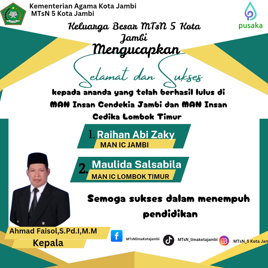 DUA ORANG SISWA MTsN 5 KOTA JAMBI RAIH KESUKSESAN, LULUS  MAN INSAN CENDEKIA 