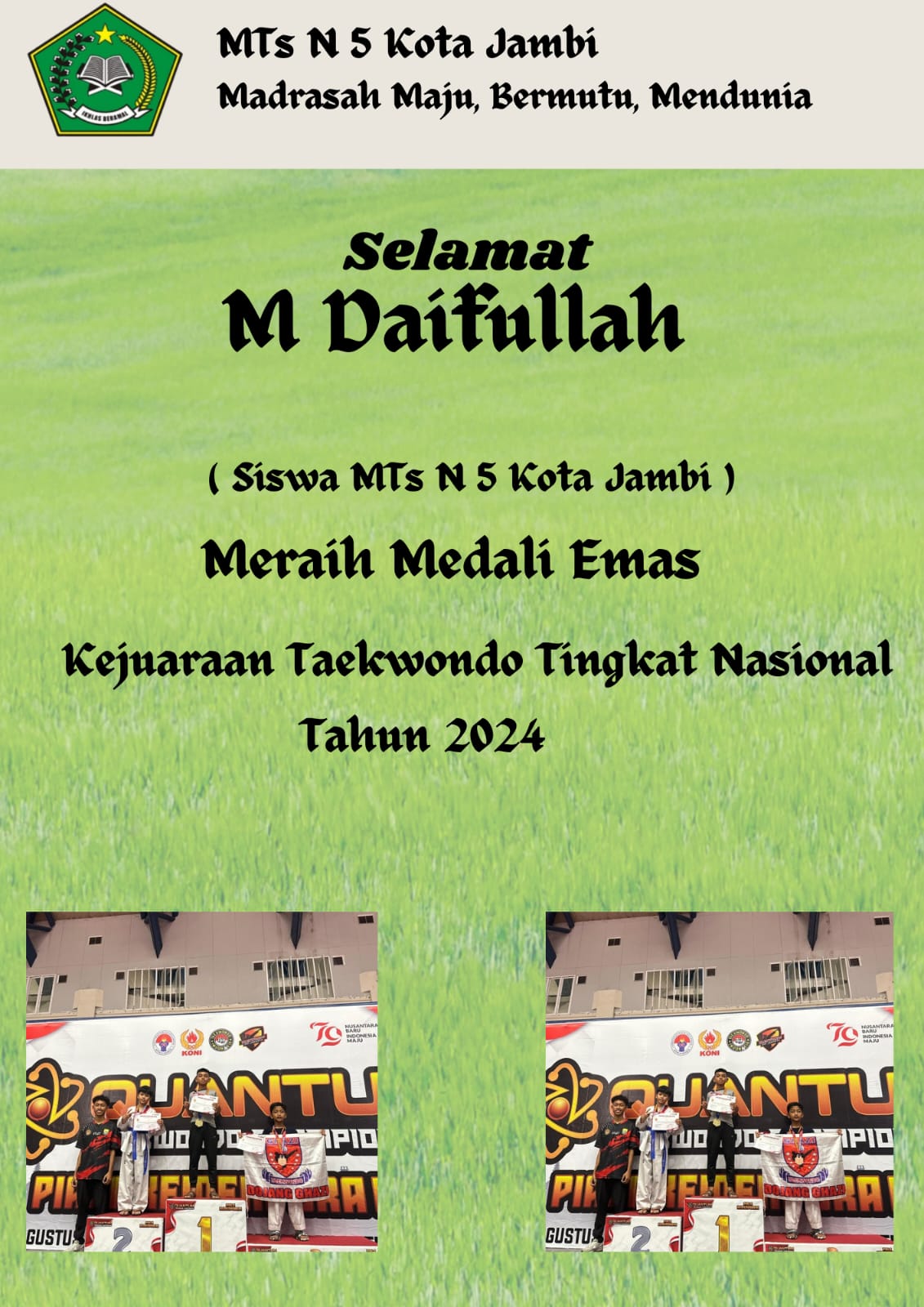 KEMBALI MENOREHKAN PRESTASI,SISWA MTsN 5 KOTA JAMBI RAIH MEDALI EMAS DALAM AJANG TAEKWONDO TINGKAT NASIONAL  TAHUN 2024.