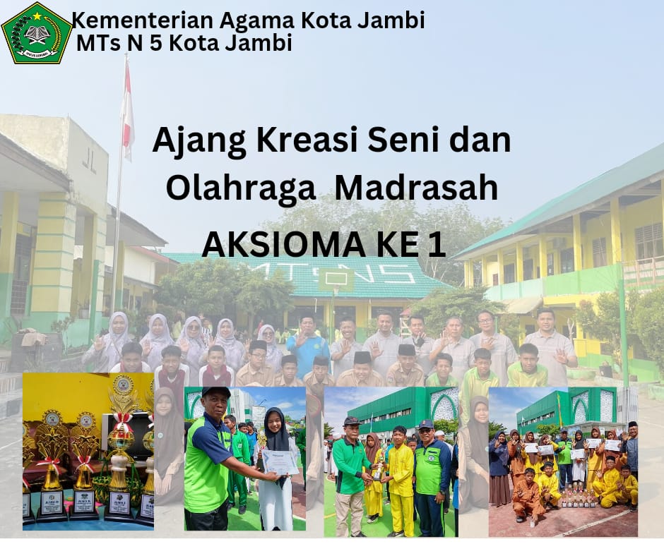 MTs N 5 KOTA JAMBI BERHASIL BAWA PULANG 5 PIALA AKSIOMA KE-1 TAHUN 2024