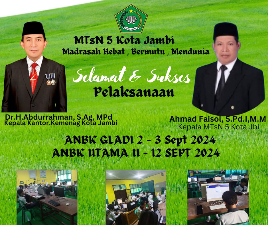 PELAKSANAAN ASESMEN NASIONAL BERBASIS KOMPUTER ( ANBK ) MTsN 5 KOTA JAMBI TAHUN 2024 BERLANGSUNG AMAN , LANCAR DAN TERKENDALI