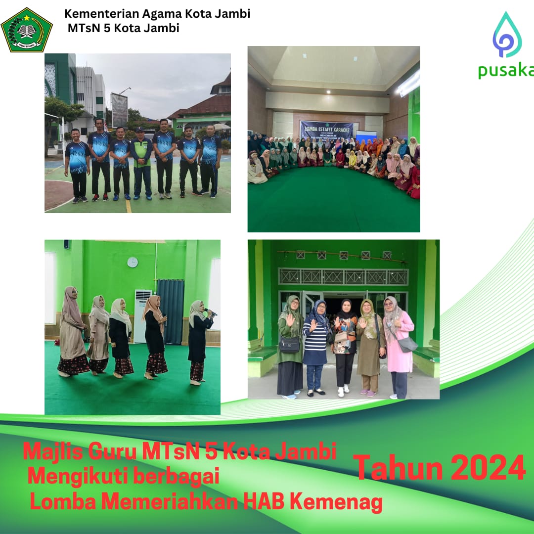 TURUT MERIAHKAN HAB KEMENAG KE - 79 MTs N 5 KOTA JAMBI IKUTI BERBAGAI CABANG LOMBA DIKEMENAG KOTA JAMBI