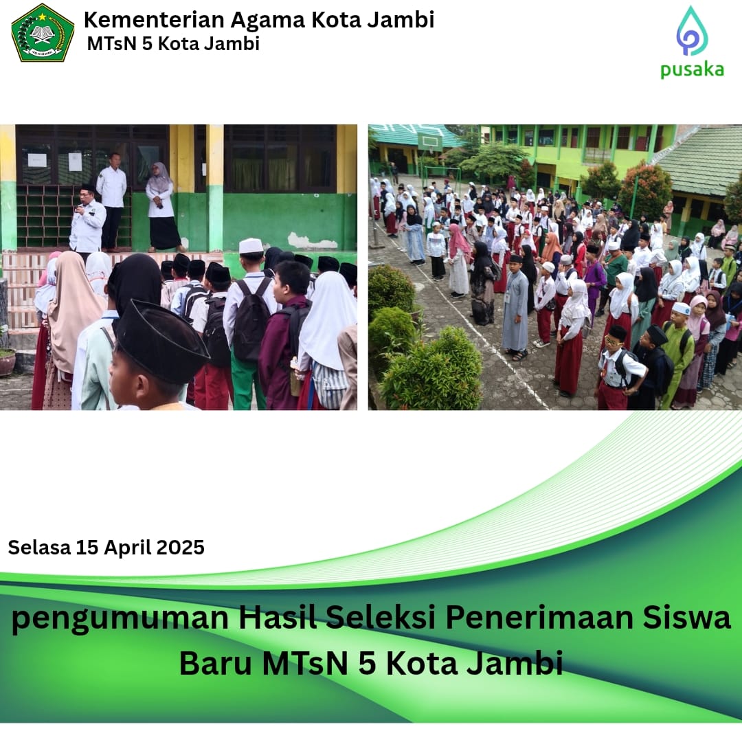 PENGUMUMAN KELULUSAN SELEKSI PENERIMAAN SISA BARU MTsN 5 KOTA JAMBI TAHUN PELAJARAN 2025/2026