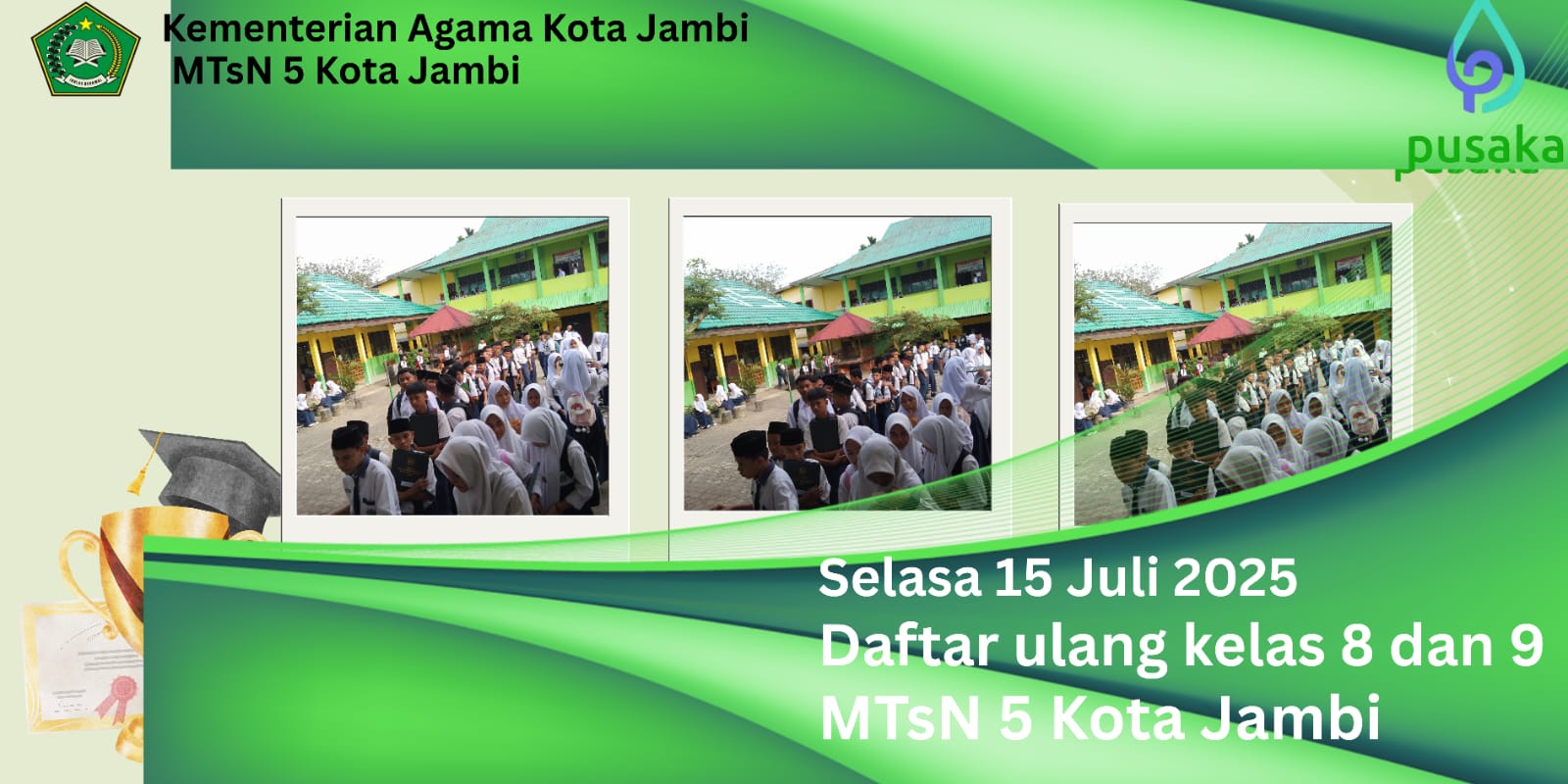 DAFTAR ULANG PESERTA DIDIK KELAS 8 DAN 9 MTsN 5 KOTA JAMBI BERLANGSUNG TERTIB DAFTAR ULANG PESERTA DIDIK KELAS 8 DAN 9 MTsN 5 KOTA JAMBI BERLANGSUNG TERTIB